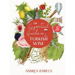 The Essential Guide to Turkish Wine | Andrea Lemieux