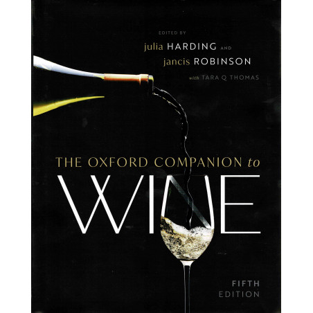 The Oxford Companion to Wine, 5th edition (English edition) by Jancis Robinson, Julia Harding | Oxford University Press