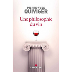 Une philosophie du vin | Pierre-Yves Quivigier