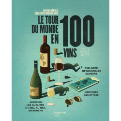 "The Around the World in 100 Wines by David Cobbold & Sébastien Durand-viel"