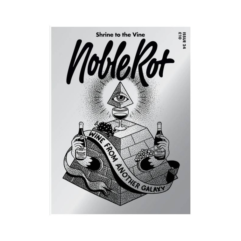 NobleRot Issue 24 : Wine from another galaxy