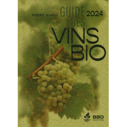 The 2024 Organic Wine Guide by Pierre Guigui | BBD Editions