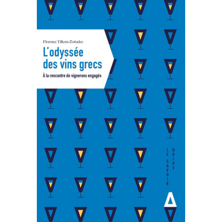 L'odyssée des vins grecs (French edition) by Florence Tilkens Zotiades