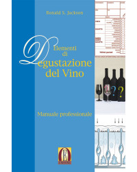 Elementi di Degustazione del Vino: Manuale professionale