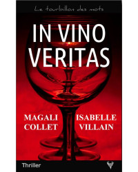 In vino veritas | Isabelle Villain Magali Collet