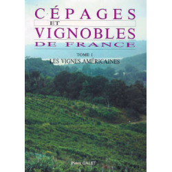 1, American Vines - Grape varieties and vineyards of France | Galet P.