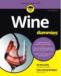 Wine For Dummies 7th Edition by Ed McCarthy & Mary Ewing-Mulligan (English edition)