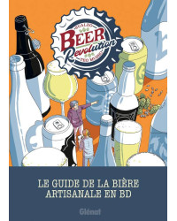 Beer Revolution: The Guide to Craft Beer in Comic Book by Teo Musso & Sualzo