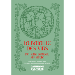 La Bataille des Vins de Henri d'Andeli, XIIIe siècle : A la source du mythe des grands vins de France (French Edition)