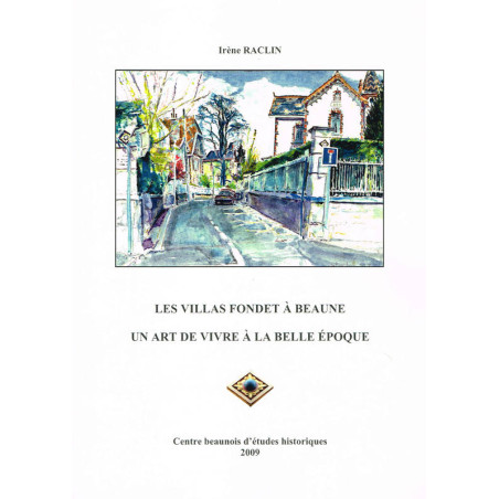 The Fondet villas in Beaune, an art of living during the Belle Epoque