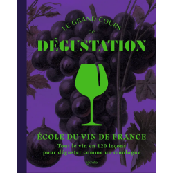 Le grand cours de dégustation | Ecole du Vin