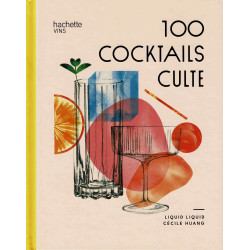 100 iconic cocktails -...