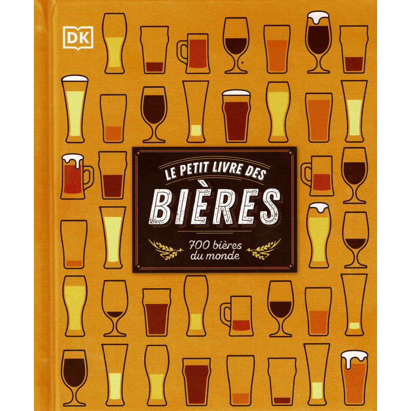 Le petit livre des Bières, 700 bières du monde