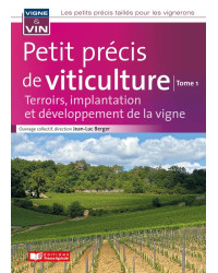 Petit précis de viticulture Tome1 | France Agricole