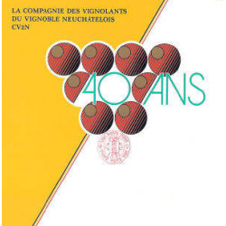 LA COMPAGNIE DES VIGNOLANTS DU VIGNOBLE NEUCHATELOIS CV2N (40è ANNIVERSAIRE) | Compagnie Des Vignol