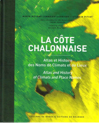 La Côte Chalonnaise, Atlas and History of Climats and Place Names