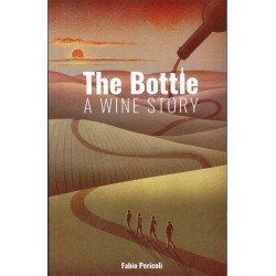 The bottle, a wine story | Fabio Pericoli