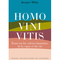 "Homo vini vitis, Essai sur les valeurs humaines de la vigne et du vin" by Jaques Maby | PU de Vincennes

This text seems to ref