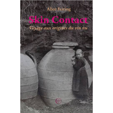 Skin Contact - Journey to the origins of natural wine
