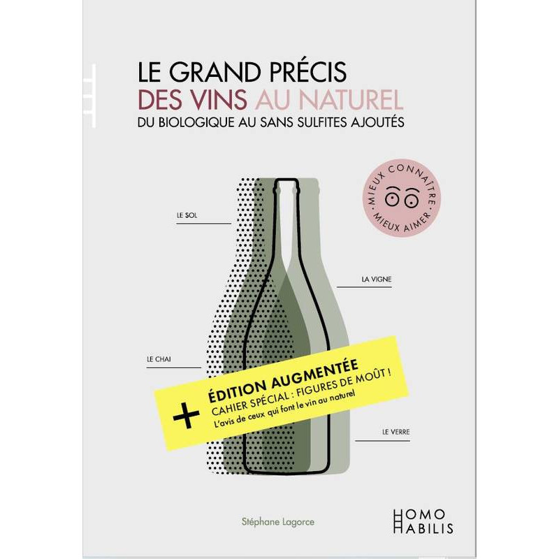 The Grand Guide to Natural Wines (French Edition): From Organic to No Added Sulfites by E. Campo & S. Lagorce