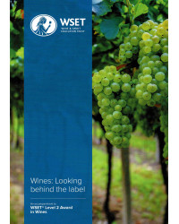 WSET - Level 2 Award in Wine - Behind the Label - English (2023 Issue 2) | Wine & Spirit Education Trust