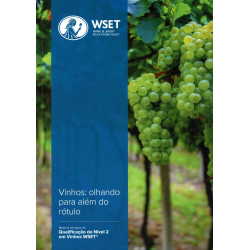 WSET Level 2 Award in Wine: looking beyond the label (2nd Portuguese edition)