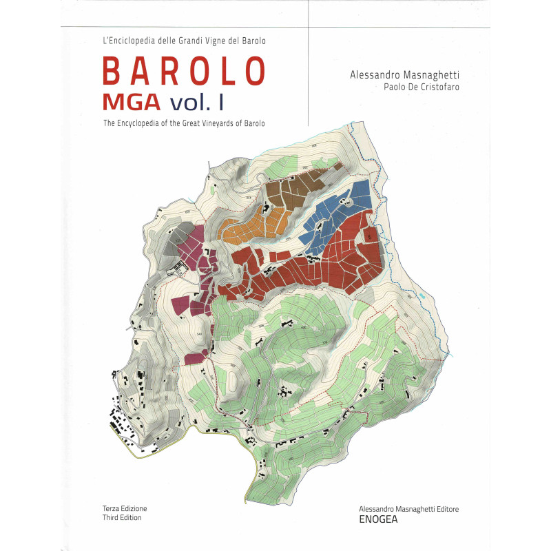 Barolo MGA vol.1, The Encyclopedia of the Great Vineyards of Barolo (Third Edition) | Alessandro Masnaghetti