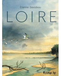 Loire (French edition) by Etienne Davodeau