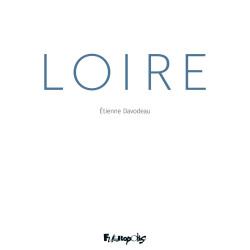 Loire (French edition) by Etienne Davodeau