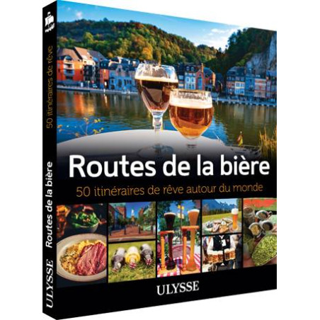 Beer Roads - 50 Dream Routes Around the World