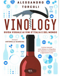 Vinology | A visual guide to Italian and international wines | Alessandro Torcoli