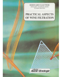 Practical Aspects of Wine Filtration (English edition) by Bernard Gautier