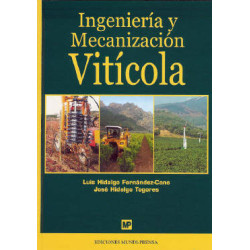 Ingeniería y mecanización vitícola | Luis Hidalgo Fernández-Cano, Jose Hidalgo Togores