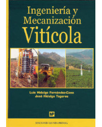 Ingeniería y mecanización vitícola | Luis Hidalgo Fernández-Cano, Jose Hidalgo Togores
