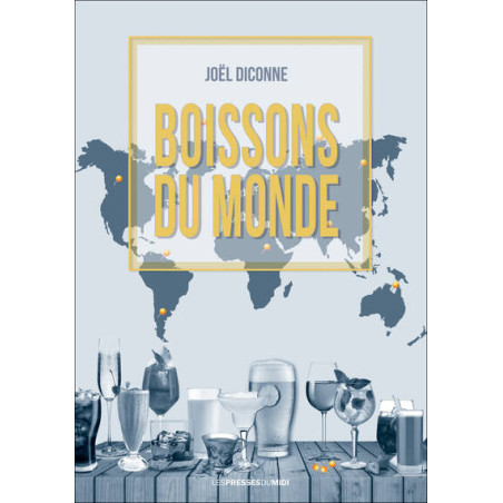 Beverages of the World | Joël Diconne