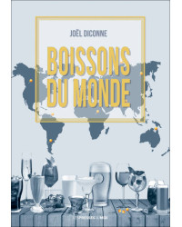 Beverages of the World | Joël Diconne