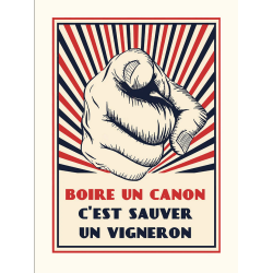 Poster "Drinking a cannon is saving a vigneron " 30X40 | The Wine List please?