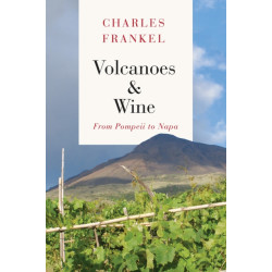 Volcanoes and Wine : From Pompeii to Napa | Charles Frankel