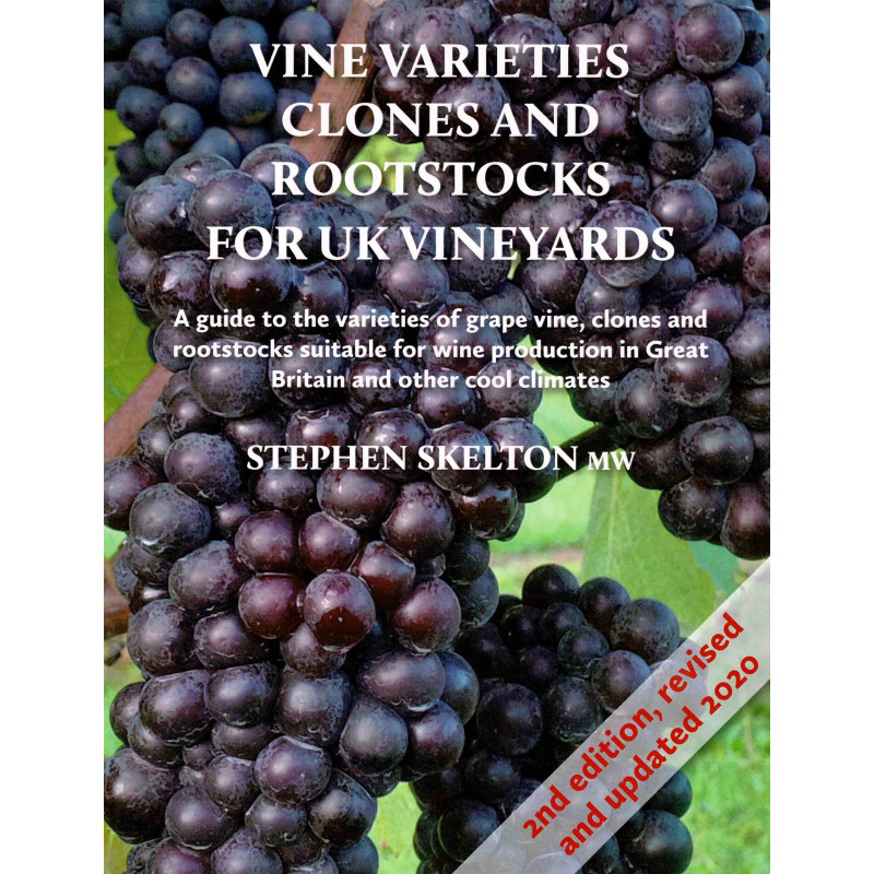 Vine Varieties, Clones and Rootstocks for UK Vineyards (2nd edition) | Jane Lopes