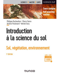 Introduction à la science du sol: Sol, végétation, environnement (7ème édition) | Dunod