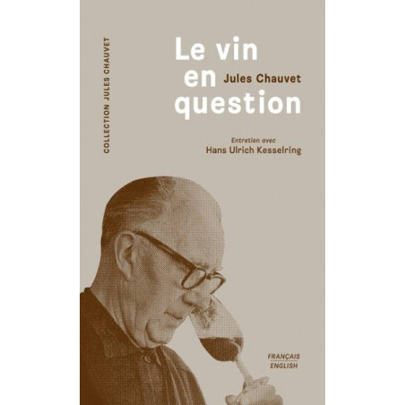 The Wine in Question | Jules Chauvet interview with Hans Ulrick Kesserling