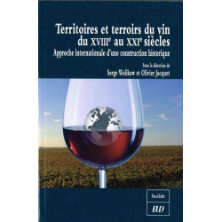 Territoires et terroirs du vin du XVIIIe au XXIe siècle | Serge Wolikow, Olivier Jacquet