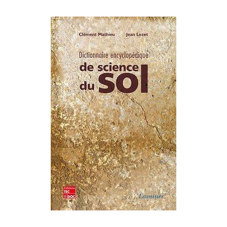 Dictionnaire encyclopédique de science du sol - avec index anglais-français