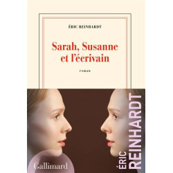 Sarah, Susanne and the Writer | Eric Reinhardt