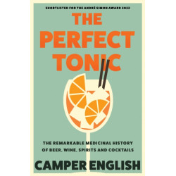 The Perfect Tonic : The...