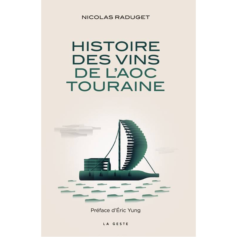 Histoire des vins de l'AOC de Touraine | Nicolas Raduget