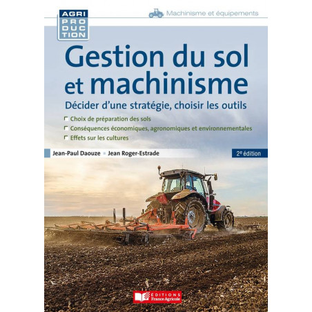 Soil management and mechanization | Jean-Paul Daouze, Jean Roger Estrade
