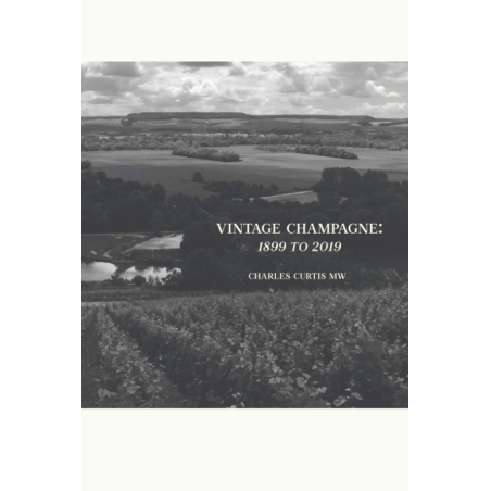 Vintage Champagne: 1899 - 2019 by Charles Curtis MW | WineAlpha