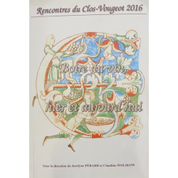 Rencontres du Clos-Vougeot 2016 - Boire du vin : hier et aujourd'hui
