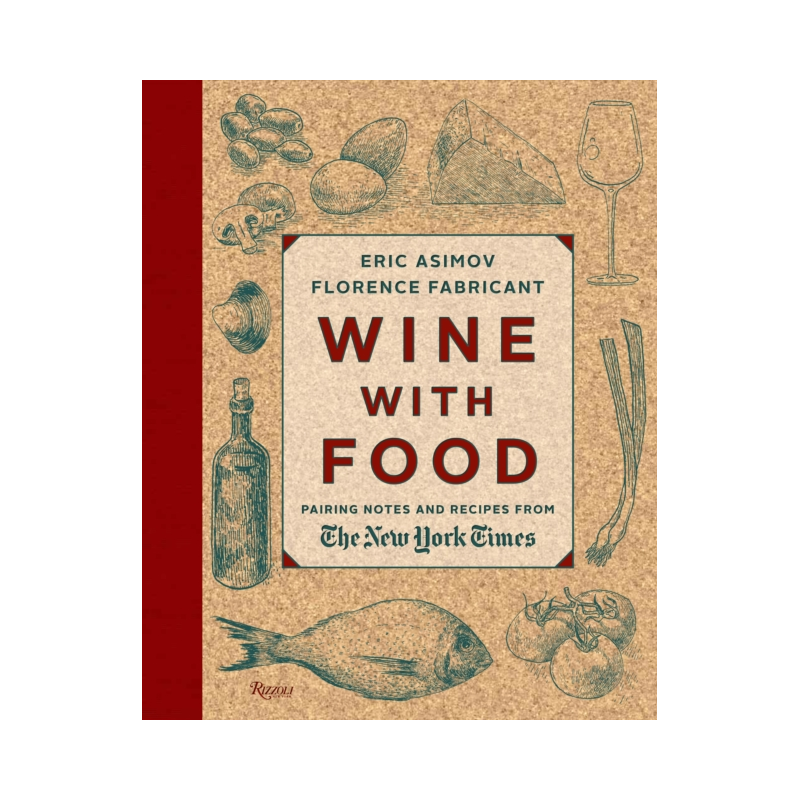 Vin Avec Nourriture: Notes d'Accords Mets et Vins et Recettes du New York Times

Wine With Food: Pairing Notes and Recipes from 